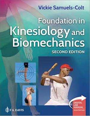 Cover for Samuels-Colt, Vickie, PT DPT Msed · Foundation in Kinesiology and Biomechanics + Digital Laboratory Manual (Paperback Book) [2nd edition] (2025)