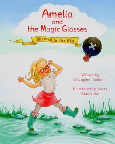 Cover for Giampiero Ambrosi · Amelia and the Magic Glasses (Paperback Book) (2018)