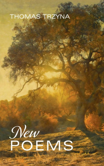 Cover for Thomas Trzyna · New Poems (Hardcover Book) (2020)