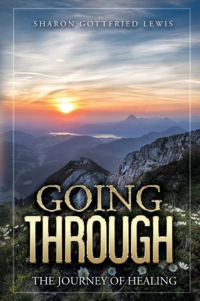 Cover for Sharon Gottfried Lewis · Going Through the Journey of Healing (Paperback Book) (2019)