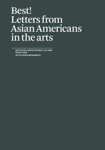 Cover for Daisy (Ed.) · Best! Letters from Asian Americans in the arts (Paperback Book) (2021)