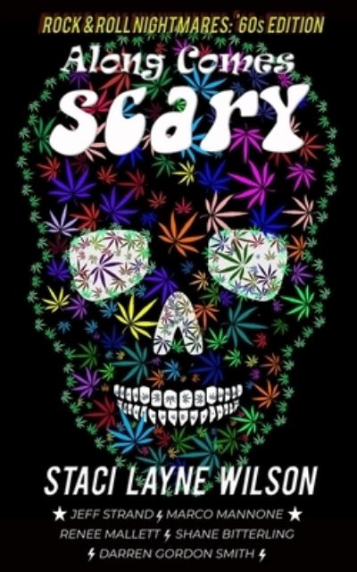 Rock & Roll Nightmares: Along Comes Scary: '60s Edition Short Stories - Rock & Roll Nightmares - Jeff Strand - Books - Excessive Nuance - 9781737513902 - July 10, 2021