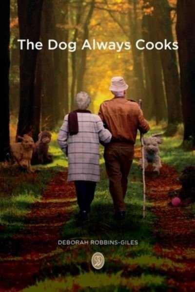 Cover for Deborah Robbins-Giles · Dog Always Cooks (Bog) (2022)