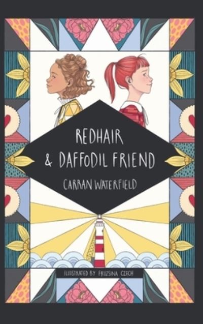 Cover for Carran Waterfield · Redhair and Daffodil Friend (Hardcover Book) (2022)