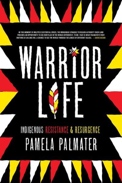 Cover for Pamela Palmater · Warrior Life: Indigenous Resistance and Resurgence (Paperback Book) (2020)