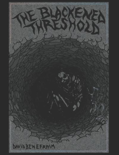 Cover for David Ben Efraim · The Blackened Threshold (Paperback Book) (2021)