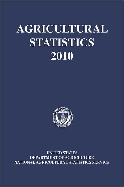 Cover for U.s. Agriculture Department · Agricultural Statistics 2010 (Taschenbuch) (2011)