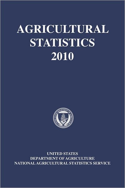 Cover for U.s. Agriculture Department · Agricultural Statistics 2010 (Paperback Book) (2011)