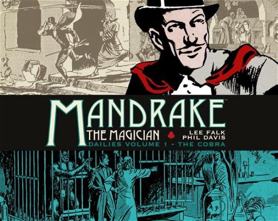 Cover for Lee Falk · Mandrake the Magician: Dailies Vol. 1: The Cobra - Mandrake the Magician (Hardcover Book) (2016)