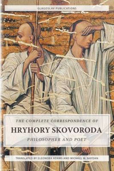 Cover for Skovoroda · Complete Correspondence of Hryhory Skovoroda (Pocketbok) (2016)