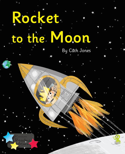 Cover for Cath Jones · Rocket to the Moon: Phonics Phase 3 - Reading Stars Phonics (Paperback Book) (2020)