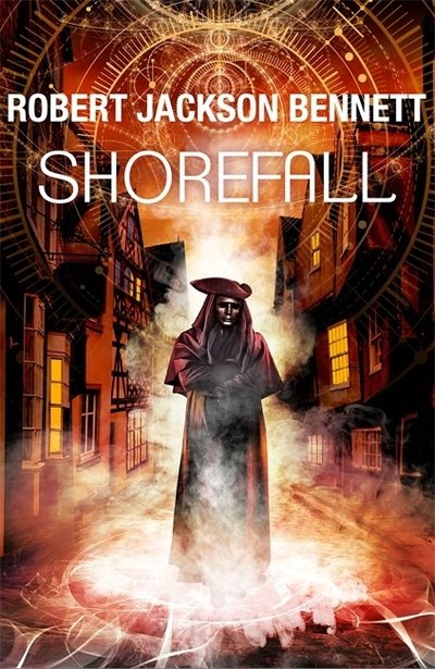 Shorefall: the gripping second novel in the Founders Trilogy - The Founders - Robert Jackson Bennett - Bøker - Quercus Publishing - 9781786487902 - 1. april 2021