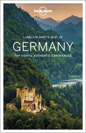 Lonely Planet Best Of: Best of Germany - Lonely Planet - Books - Lonely Planet - 9781786573902 - May 10, 2019