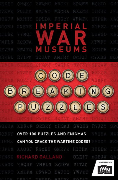 Cover for Imperial War Museum · The Imperial War Museums Code-Breaking Puzzles: Can you crack the wartime codes? (Pocketbok) (2020)