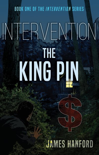 Cover for James Hanford · Intervention: The King Pin (Paperback Book) (2018)