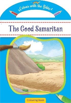 Colour with the Bible: The Good Samaritan (Pocketbok) (2024)