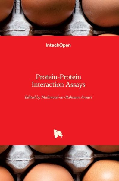 Cover for Mahmood-ur-Rahman Ansari · Protein-Protein Interaction Assays (Hardcover Book) (2018)