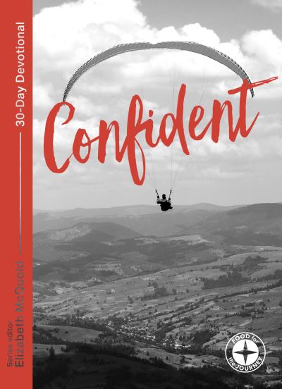 Confident: Food for the Journey - Themes - Food for the Journey - Themes - Elizabeth McQuoid - Books - Inter-Varsity Press - 9781789741902 - May 20, 2021