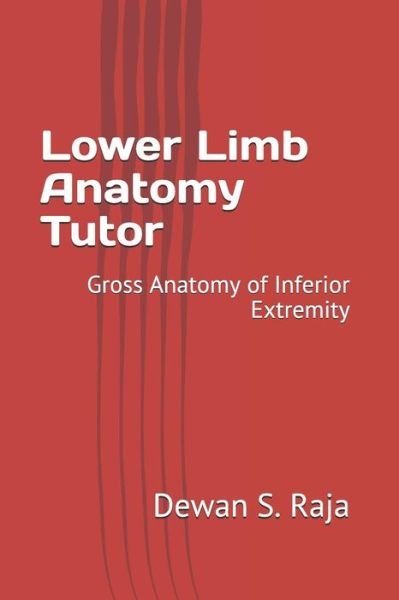 Cover for Dewan S Raja · Lower Limb Anatomy Tutor (Paperback Bog) (2018)