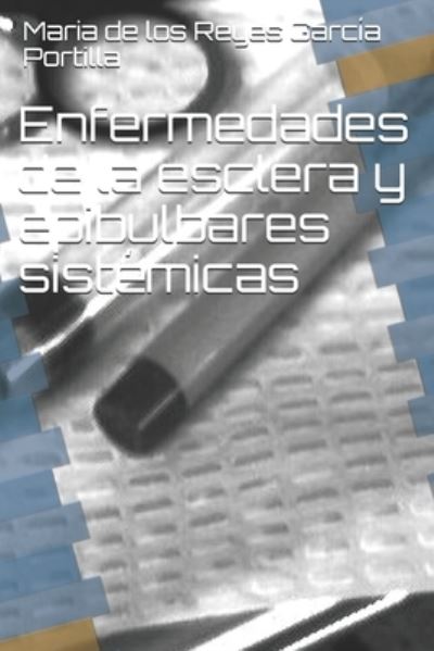 Cover for Luis Garcia Exposito · Enfermedades de la esclera y epibulbares sistemicas (Taschenbuch) (2020)