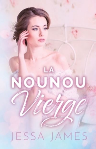 Cover for Jessa James · Nounou Vierge : (Grands Caract&amp;#65533; res) (Book) (2019)