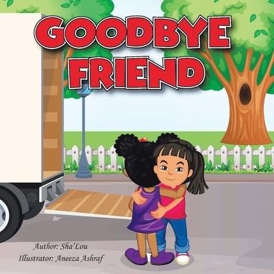 Cover for Sha'lou Brown · Goodbye Friend (Paperback Book) (2019)