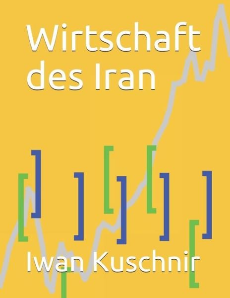 Cover for Iwan Kuschnir · Wirtschaft des Iran (Paperback Bog) (2019)