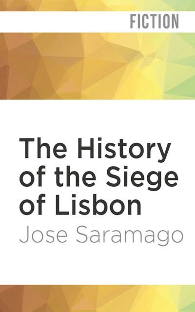 Cover for Jose Saramago · The History of the Siege of Lisbon (CD) (2020)