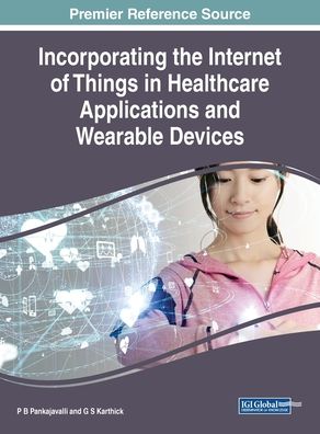 Cover for Incorporating the Internet of Things in Healthcare Applications and Wearable Devices (Innbunden bok) (2019)