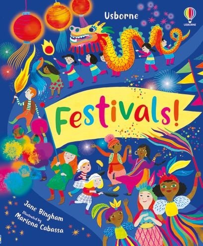 Festivals! - Jane Bingham - Bøger - Usborne Publishing Ltd - 9781803702902 - 11. maj 2023