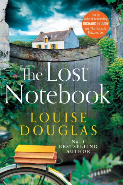 The Lost Notebook: The BRAND NEW novel from TOP 5 BESTSELLER Louise Douglas you won't want to miss - Louise Douglas - Kirjat - Boldwood Books Ltd - 9781804833902 - maanantai 5. syyskuuta 2022