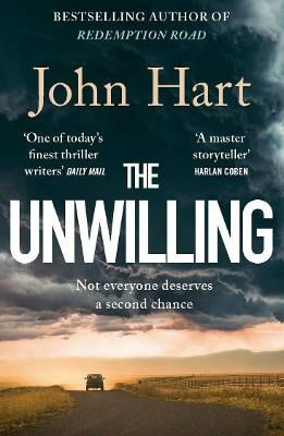 The Unwilling: The gripping new thriller from the author of Richard & Judy Book Club pick Down River - John Hart - Böcker - Zaffre - 9781838775902 - 22 juli 2021