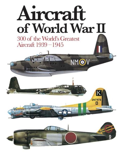 Cover for Chris Chant · Aircraft of World War II: 300 of the World's Greatest Aircraft 1939–45 - Mini Expert Guides (Paperback Book) (2021)