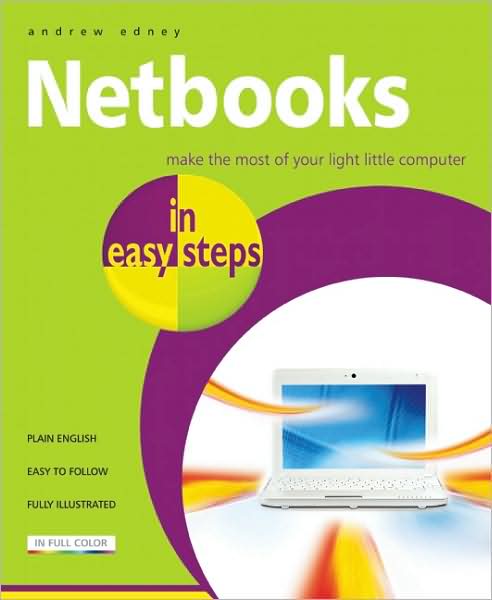 Cover for Andrew Edney · Netbooks in Easy Steps: Make the Most of Your Ultra-portable Computer - in Easy Steps (Paperback Book) (2010)