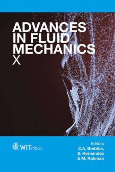 Cover for C. A. Brebbia · Advances in Fluid Mechanics: X (Hardcover Book) (2014)