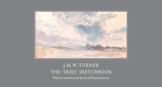 Cover for Tate Publishing · J.M.W. Turner: The 'Skies' Sketchbook (Hardcover Book) (2017)