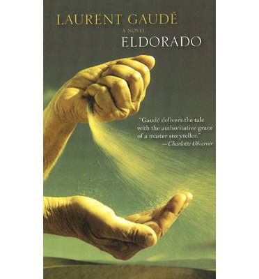 Cover for Laurent Gaude · Eldorado (Hardcover Book) (2021)