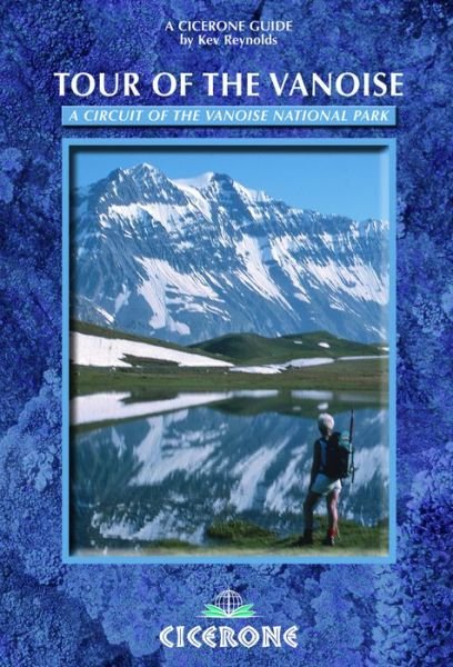 Tour of the Vanoise - Kev Reynolds - Books - Cicerone Press - 9781852845902 - June 1, 2009