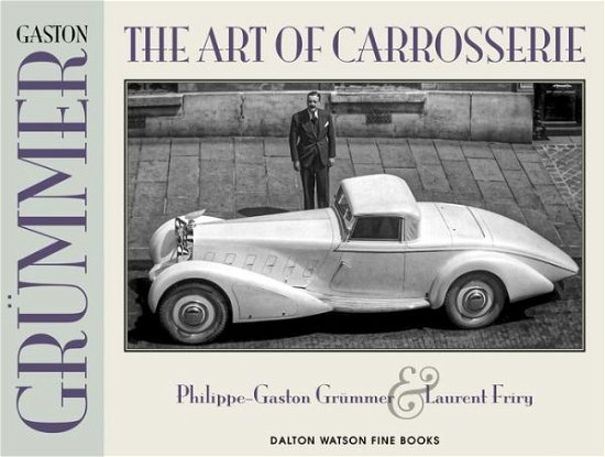 Cover for Philippe Grummer · Gaston Grummer: The Art of Carrosserie (Hardcover Book) (2024)