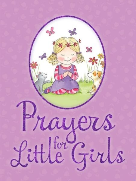 Cover for Juliet David · Prayers for Little Girls (Gebundenes Buch) [New edition] (2014)