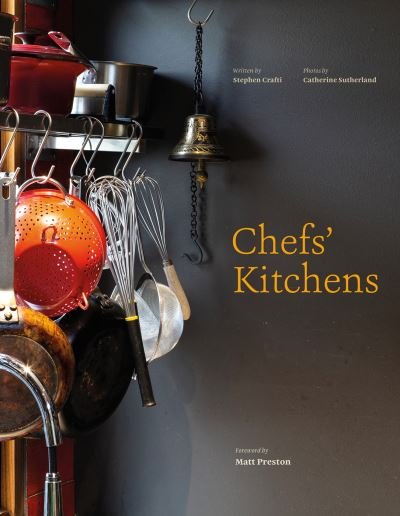 Cover for Stephen Crafti · Chefs' Kitchens (Hardcover Book) (2023)