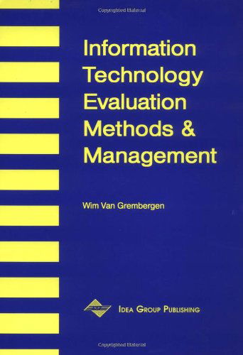 Cover for Wim   Van Grembergen · Information Technology Evaluation Methods and Management (Hardcover Book) (2012)