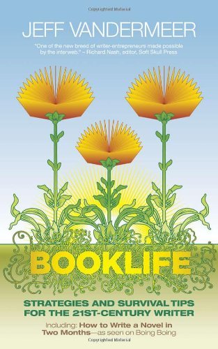 Cover for Jeff Vandermeer · Booklife: Strategies and Survival Tips for the 21st-century Writer (Pocketbok) [1st edition] (2009)