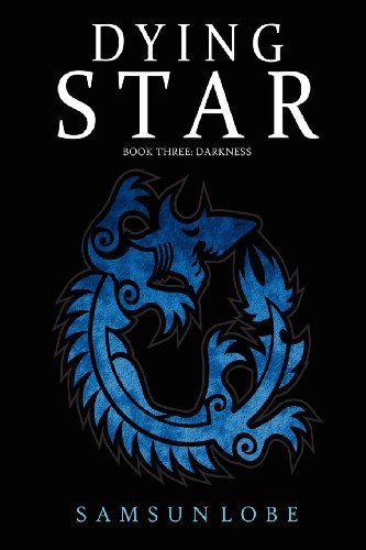 Samsun Lobe · Dying Star Book Three: Darkness (Paperback Bog) (2012)