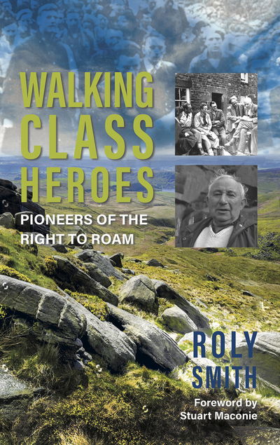 Cover for Roly Smith · Walking Class Heroes: Pioneers of the Right to Roam (Paperback Book) (2020)