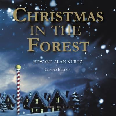 Cover for Edward Alan Kurtz · Christmas In The Forest (Paperback Book) (2016)