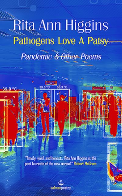 Cover for Rita Ann Higgins · Pathogens Love A Patsy: Pandemic and Other Poems (Paperback Book) (2020)