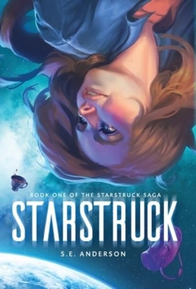 Cover for S. E. Anderson · Starstruck (Book) (2020)
