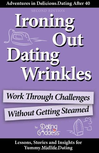 Cover for Dating Goddess · Ironing out Dating Wrinkles: Work Through Challenges Without Getting Steamed (Taschenbuch) (2012)