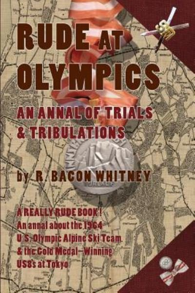 Cover for R.  Bacon Whitney · Rude at Olympics (Paperback Book) (2018)